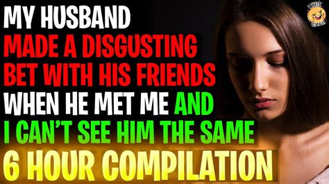 husband loses wife in bet|‘I found out my husband made a disgusting bet with his friends.